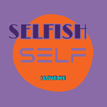 Selfish Self